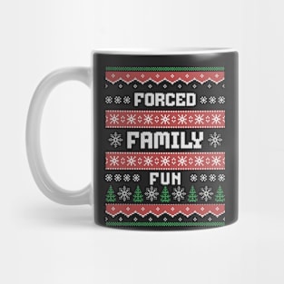 Forced family fun - ugly xmas sweater design Mug